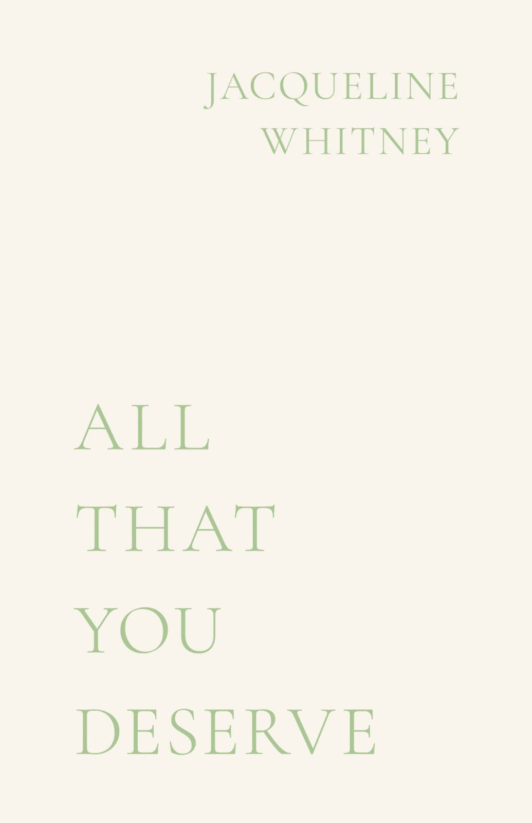 Photograph of All That You Deserve